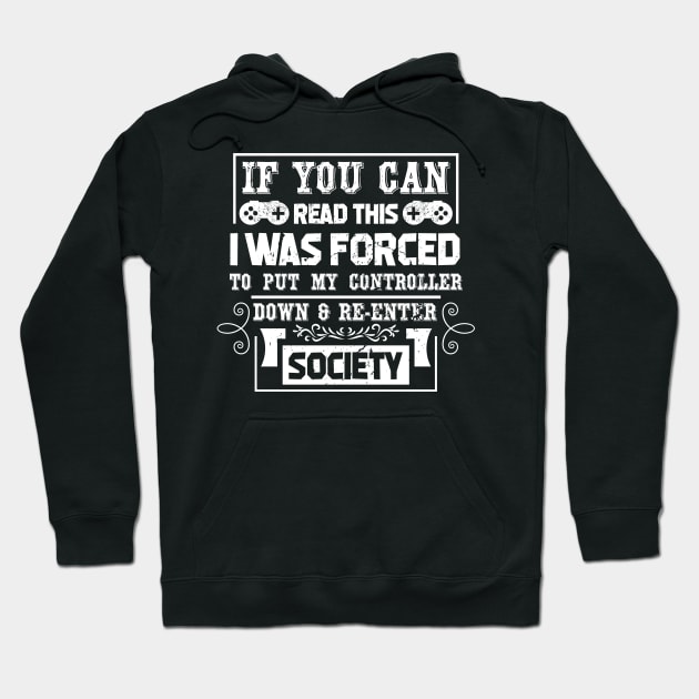 If You Can Read This Funny Gamer Gift Hoodie by JLE Designs